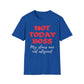 Not Today Boss My Stars Are Not Aligned T-Shirt