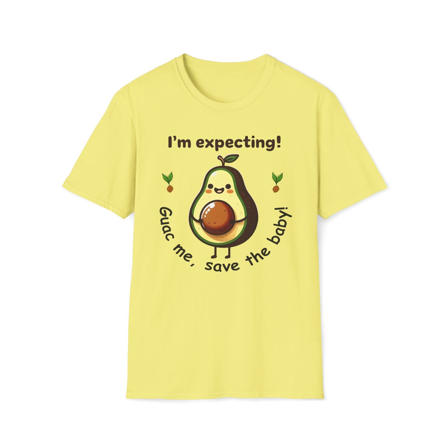 I'm Expecting! Guac Me, Save The Baby T-Shirt