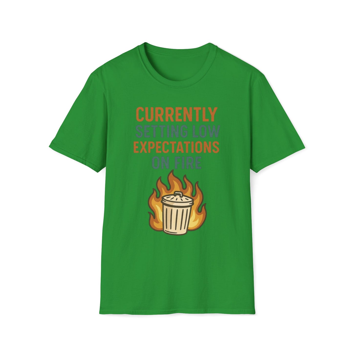 Currently Setting Low Expectations On Fire T-Shirt