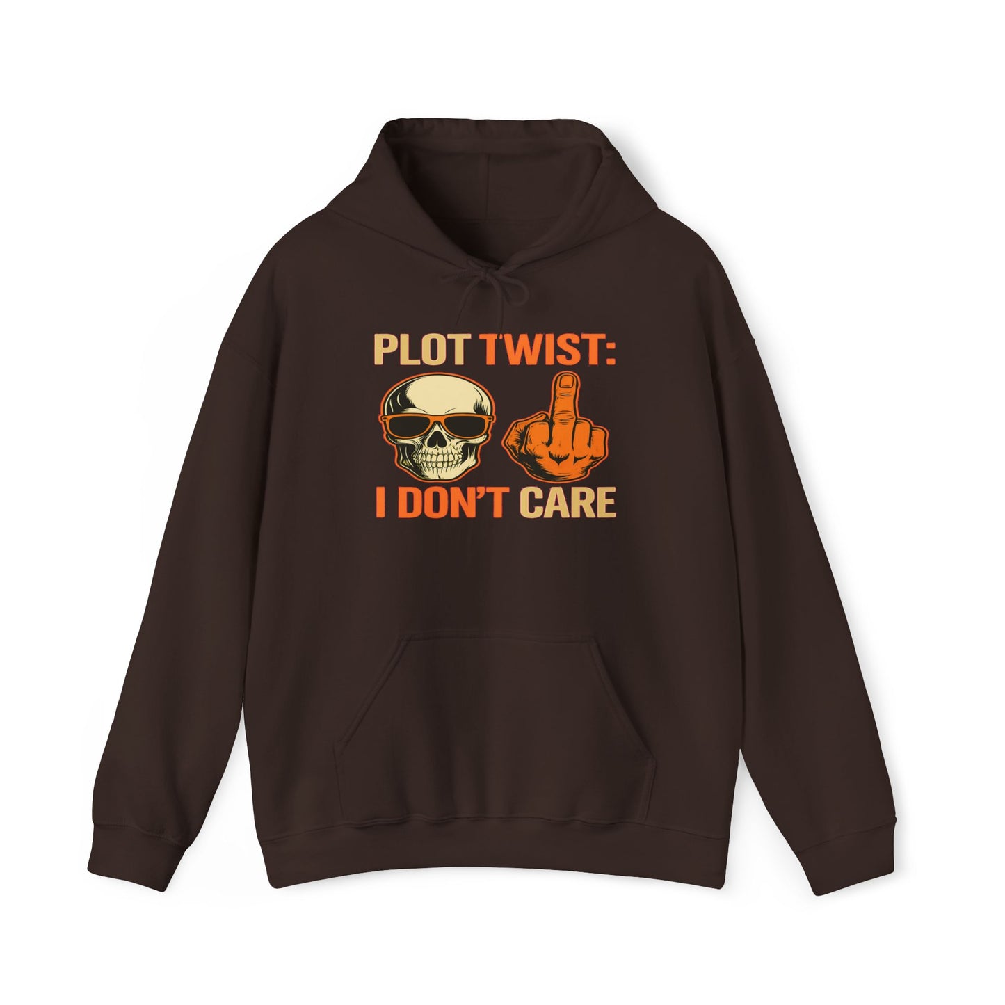 Plot Twist I Don't Care Hoodie