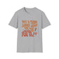 Not a Thing Looks Good On You! Wear It For Me T-Shirt
