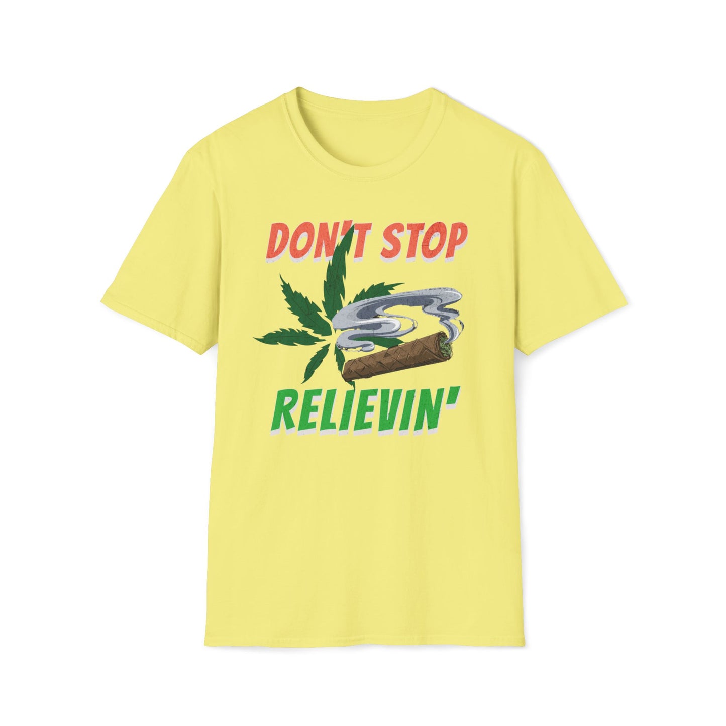 Don't Stop Relievin' T-Shirt