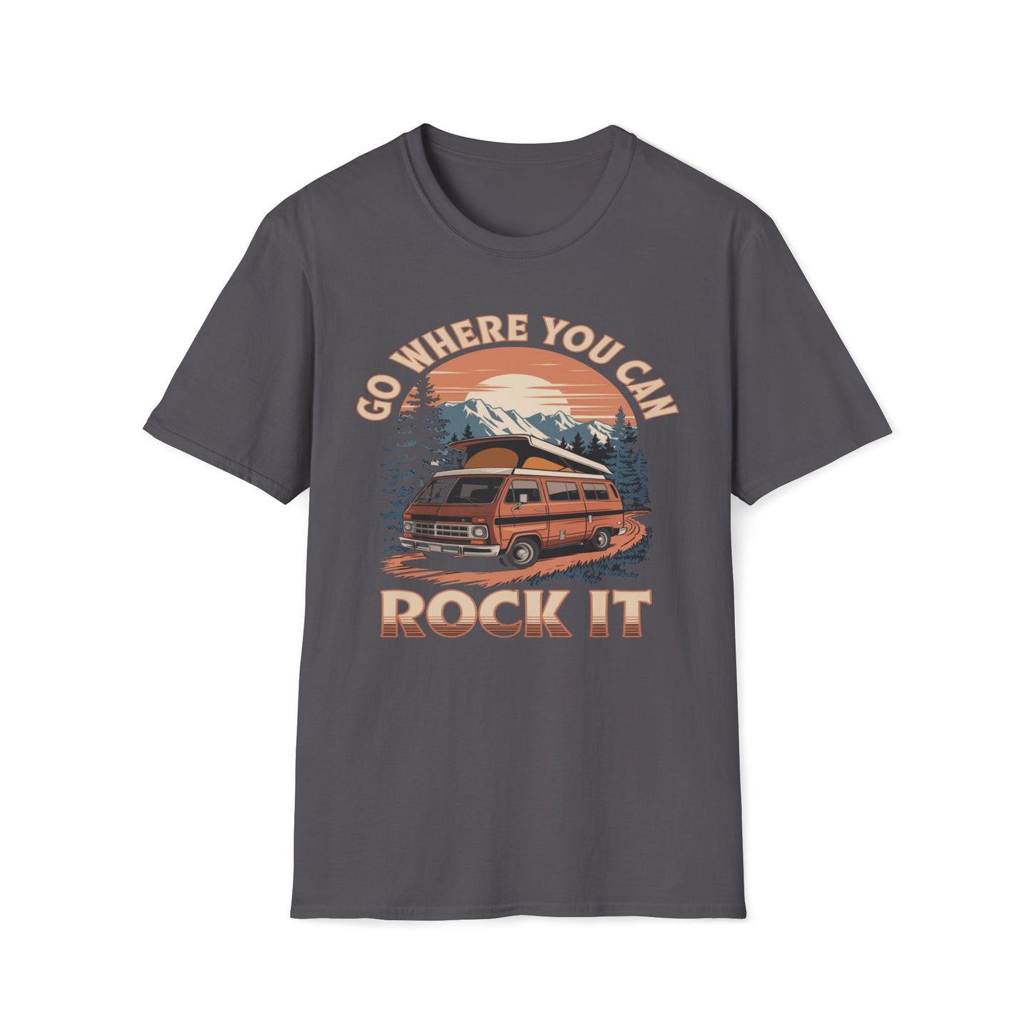 Go Where You Can Rock It T-Shirt