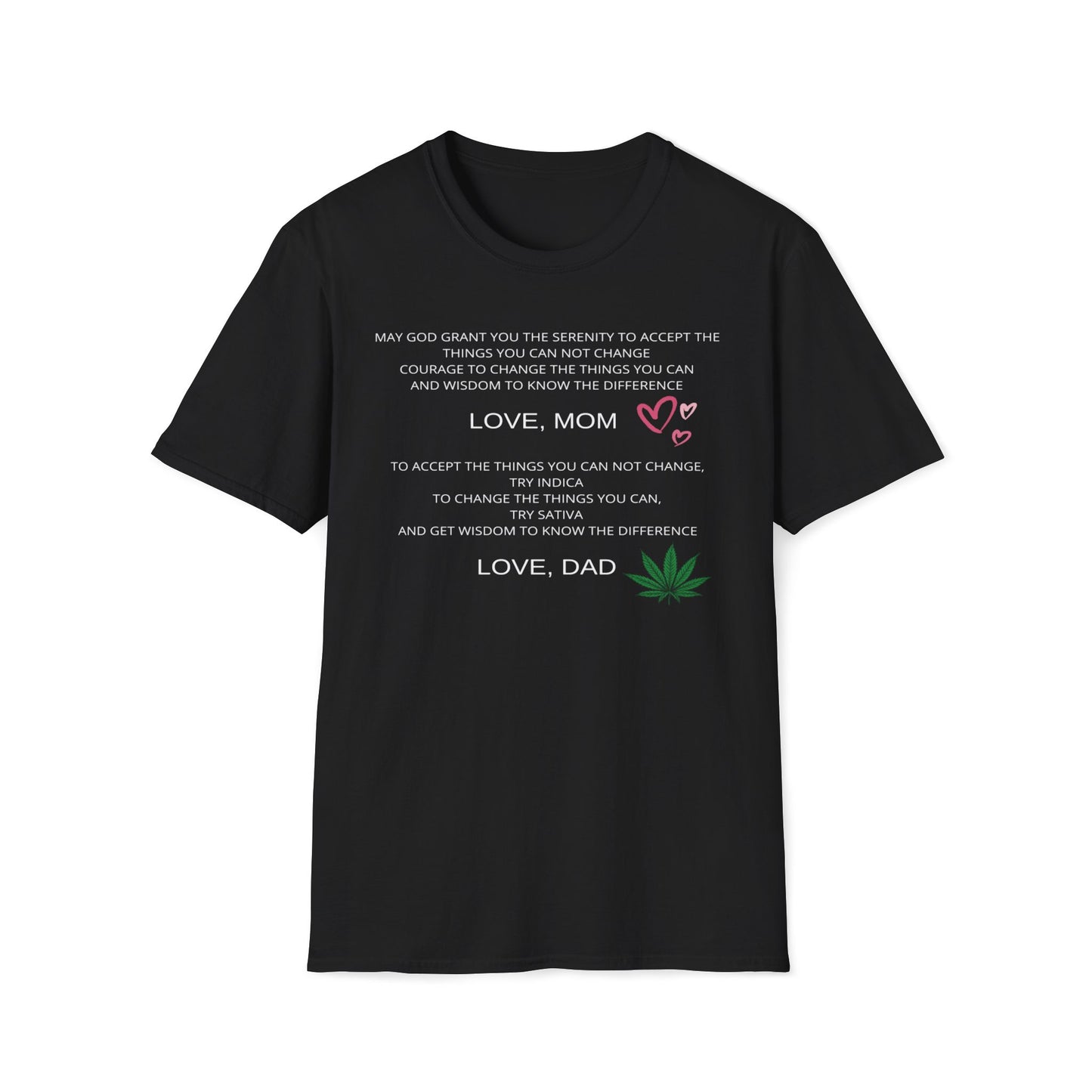 Mom Suggests Wisdom, Dad Suggests Weed T-Shirt