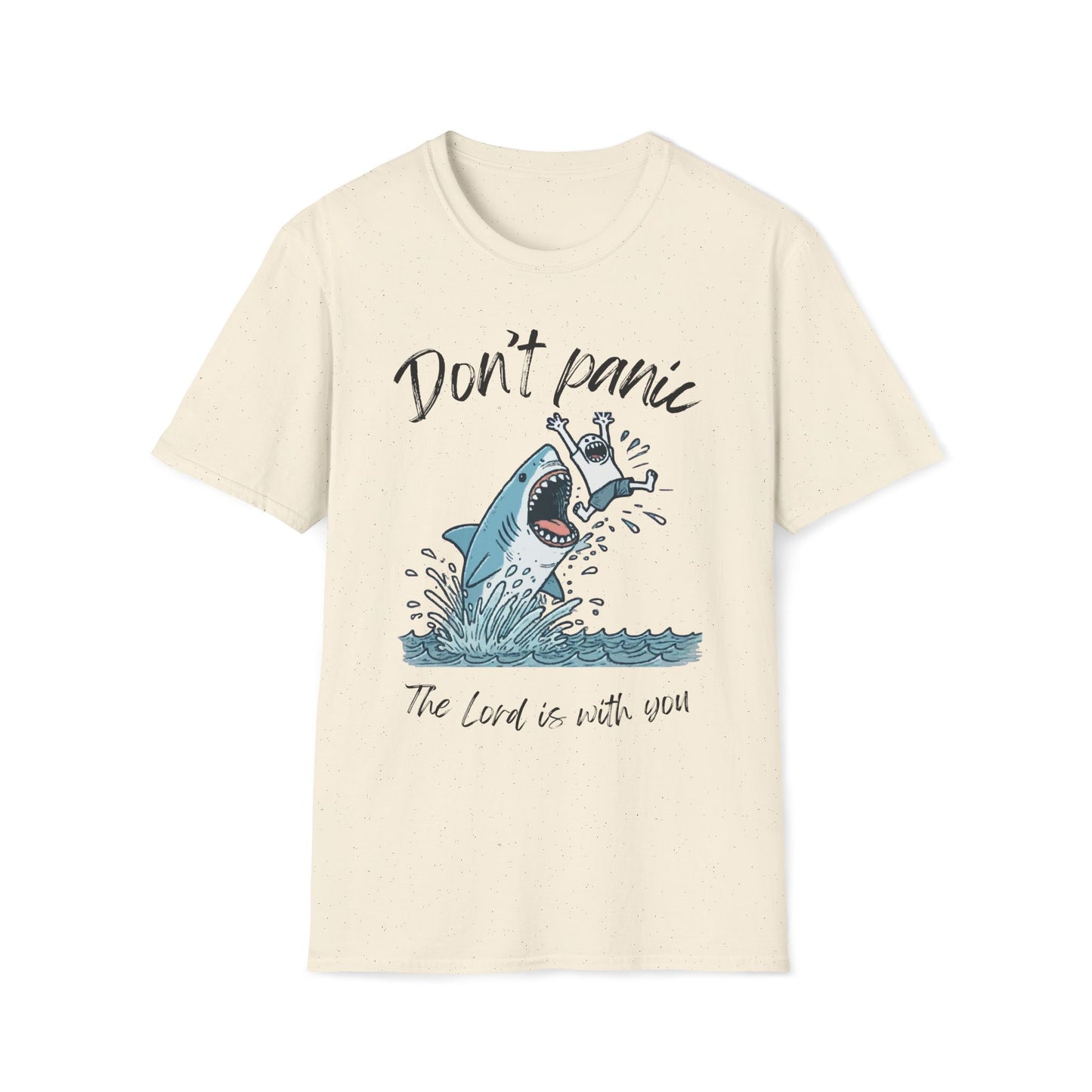 Don't Panic The Lord Is With You Shark T-Shirt