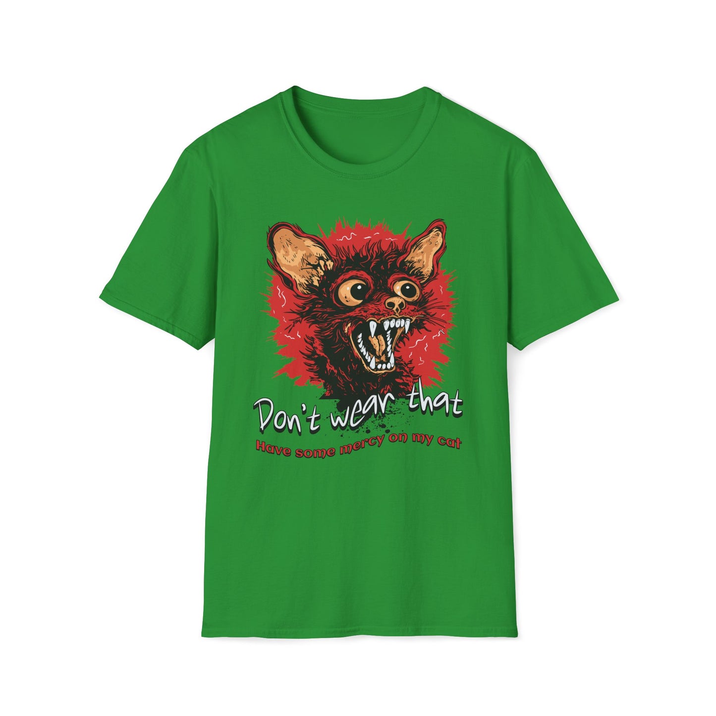 Don't Wear That Have Mercy On My Cat T-Shirt