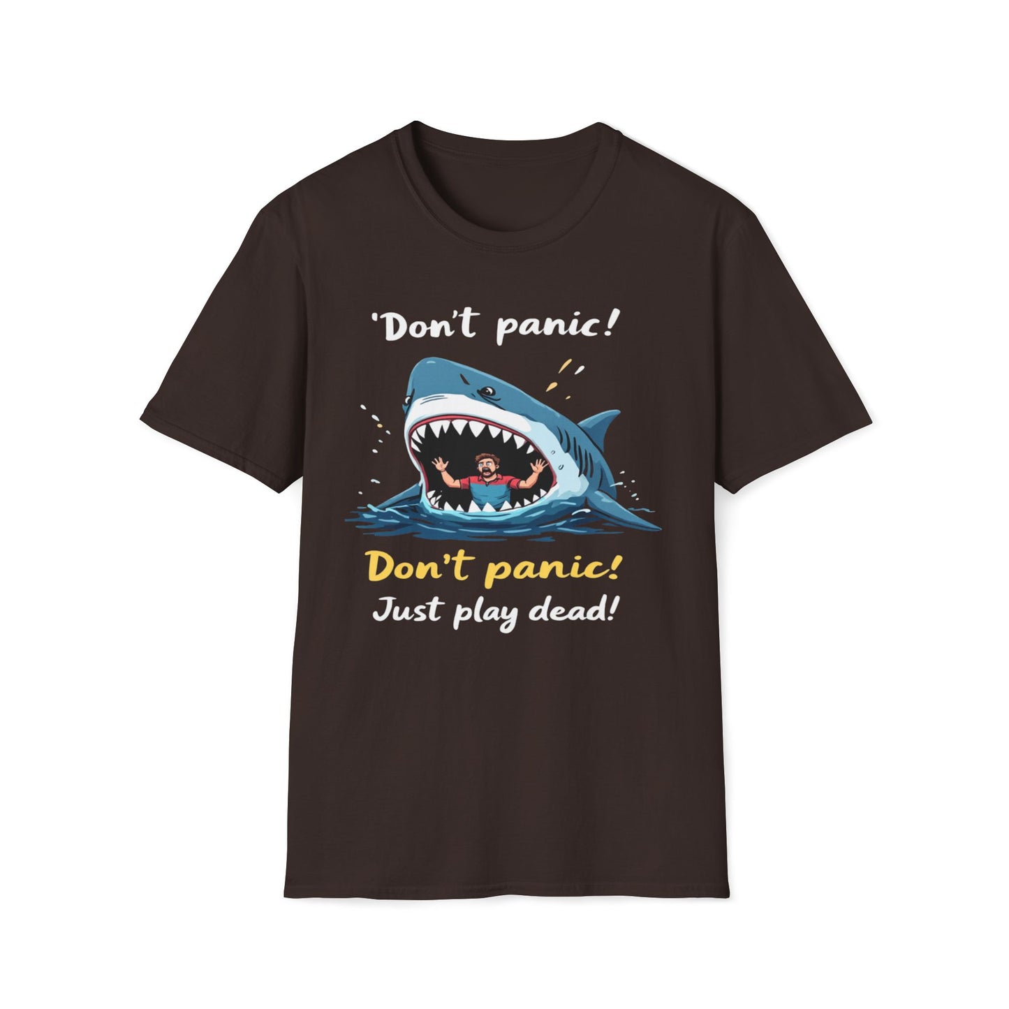 Don't Panic Just Play Dead T-Shirt