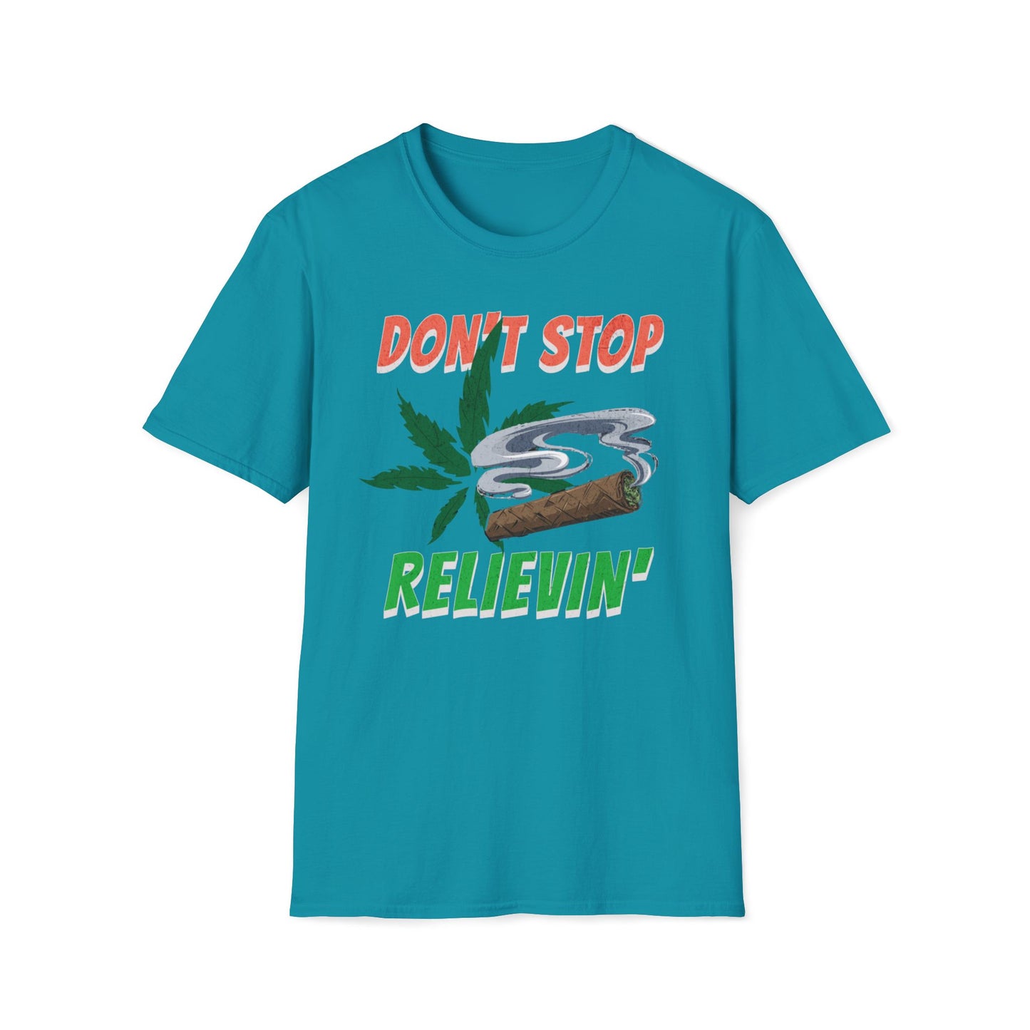 Don't Stop Relievin' T-Shirt