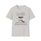 C++ Code Happens, Give Me My D*mn Coffee T-Shirt