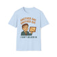 Another Day, Another KPI I Don't Believe T-Shirt