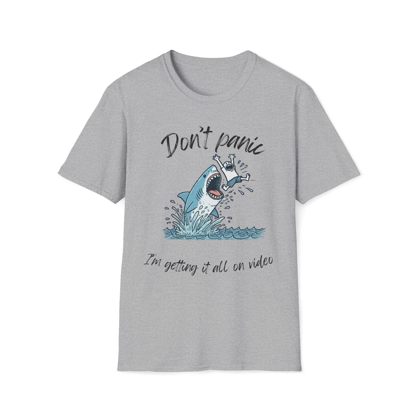 Don't Panic I'm Getting It All On Video Shark T-Shirt