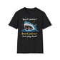 Don't Panic Just Play Dead T-Shirt