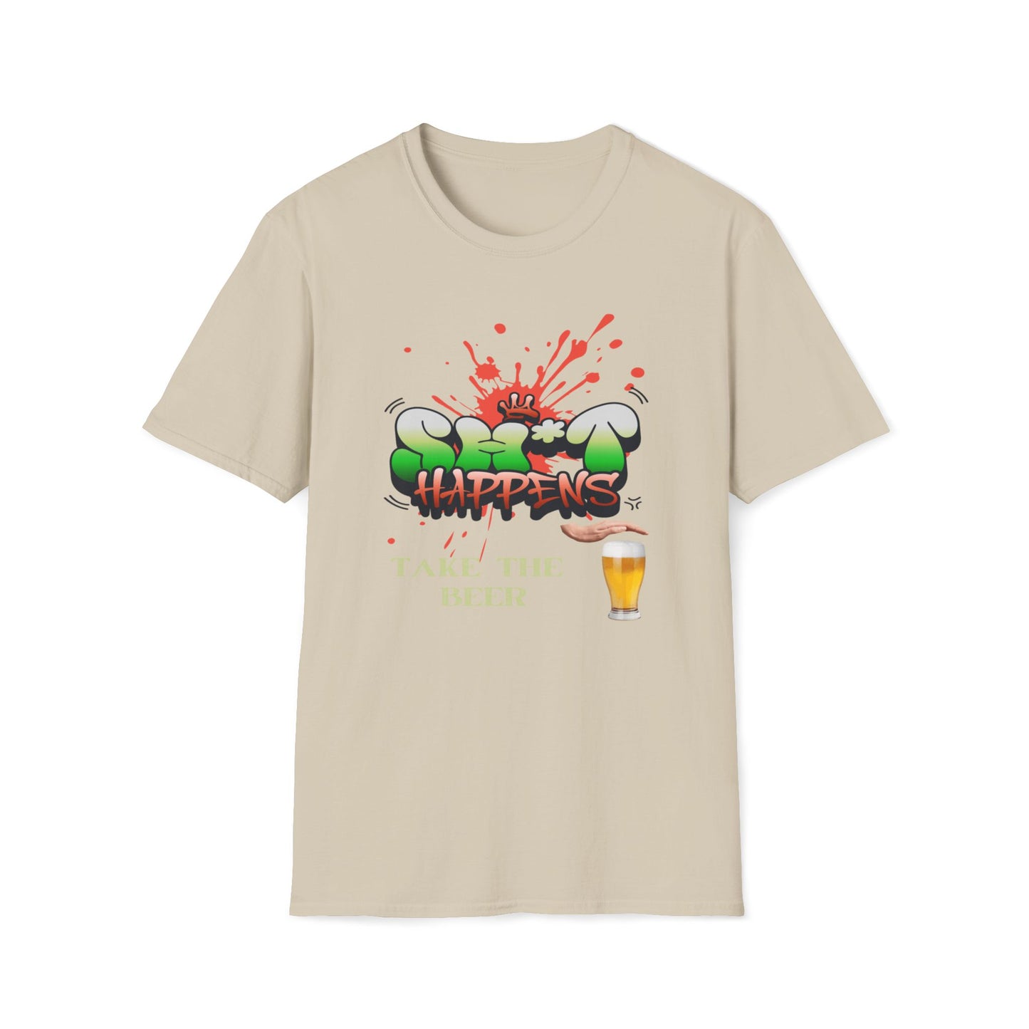 Shit Happens, Take The Beer T-Shirt