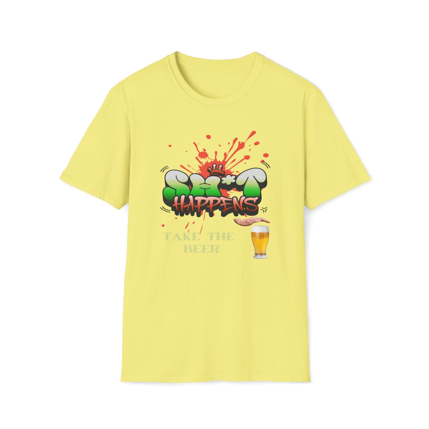 Shit Happens, Take The Beer T-Shirt