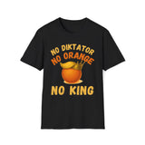 No Diktator No Orange No King T-Shirt