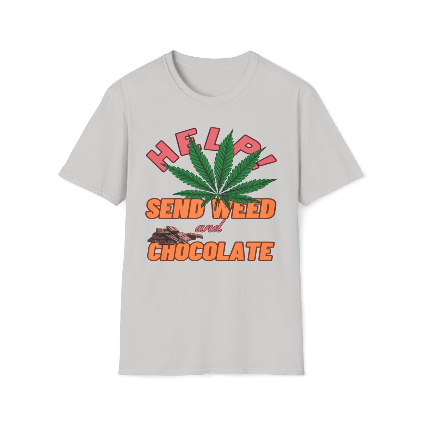 Help! Send Weed and Chocolate T-Shirt