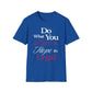 Do What You Love T-Shirt
