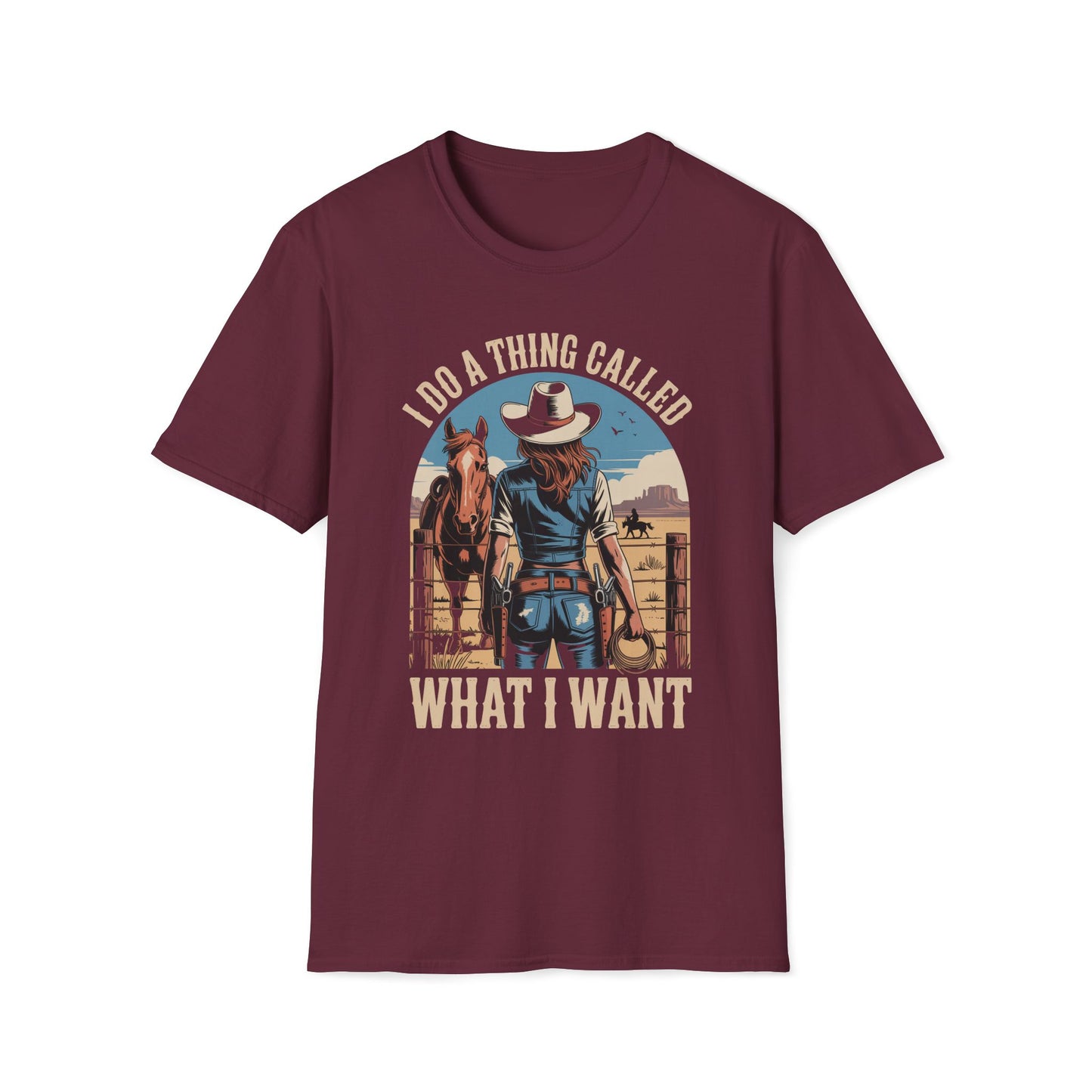 I Do A Thing Called What I Want T-Shirt