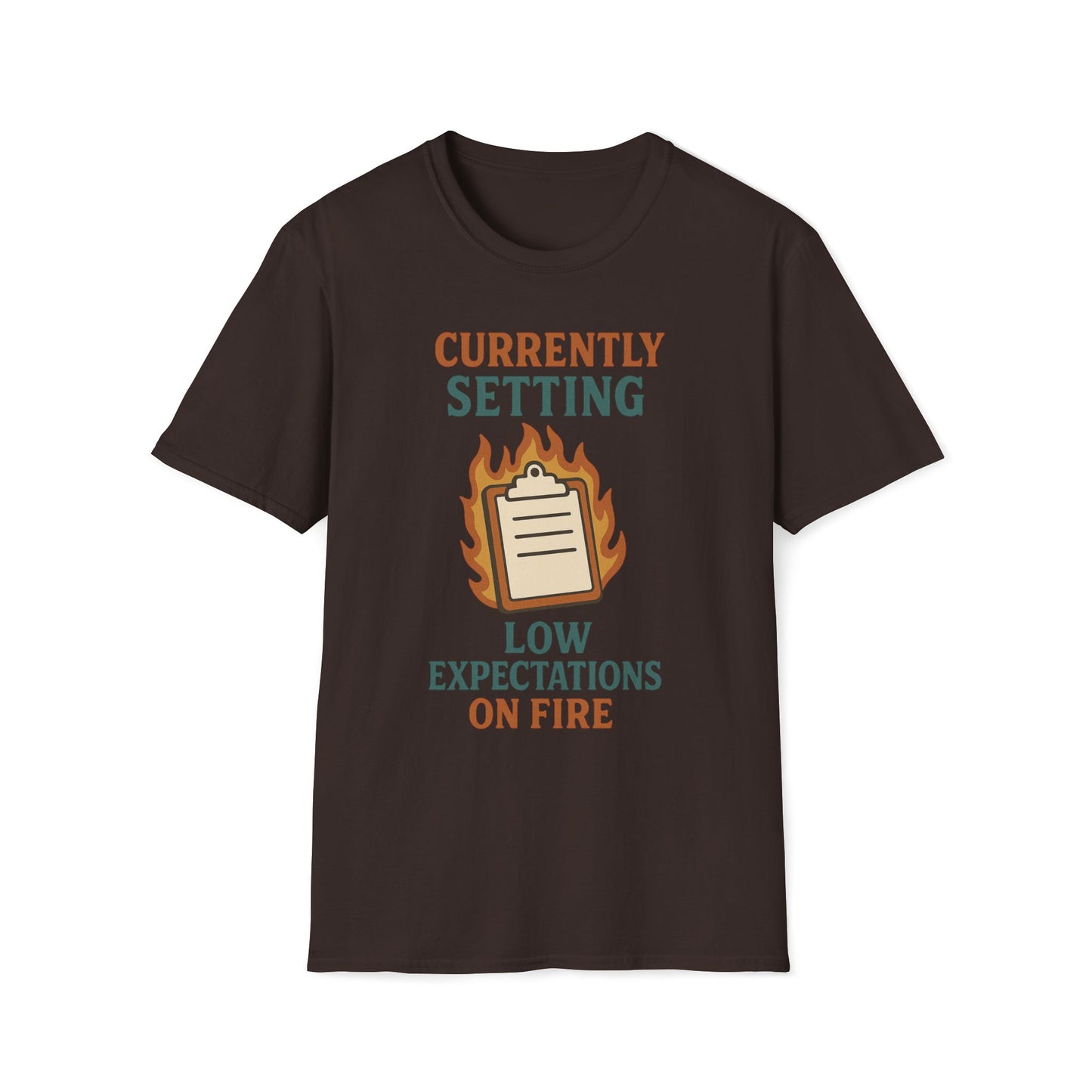 Currently Setting Low Expectations List On Fire T-Shirt