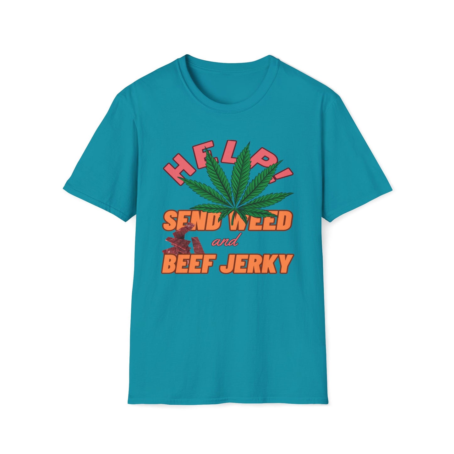 Help! Send Weed and Beef Jerky T-Shirt