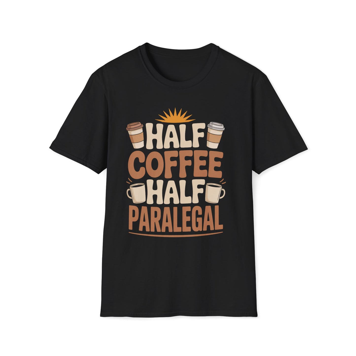 Half Coffee Half Paralegal T-Shirt