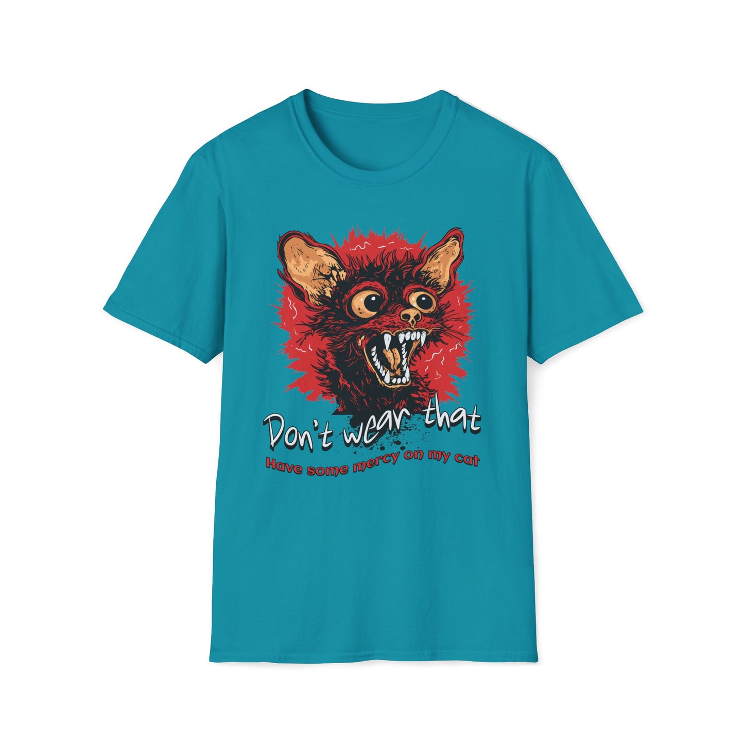 Don't Wear That Have Mercy On My Cat T-Shirt