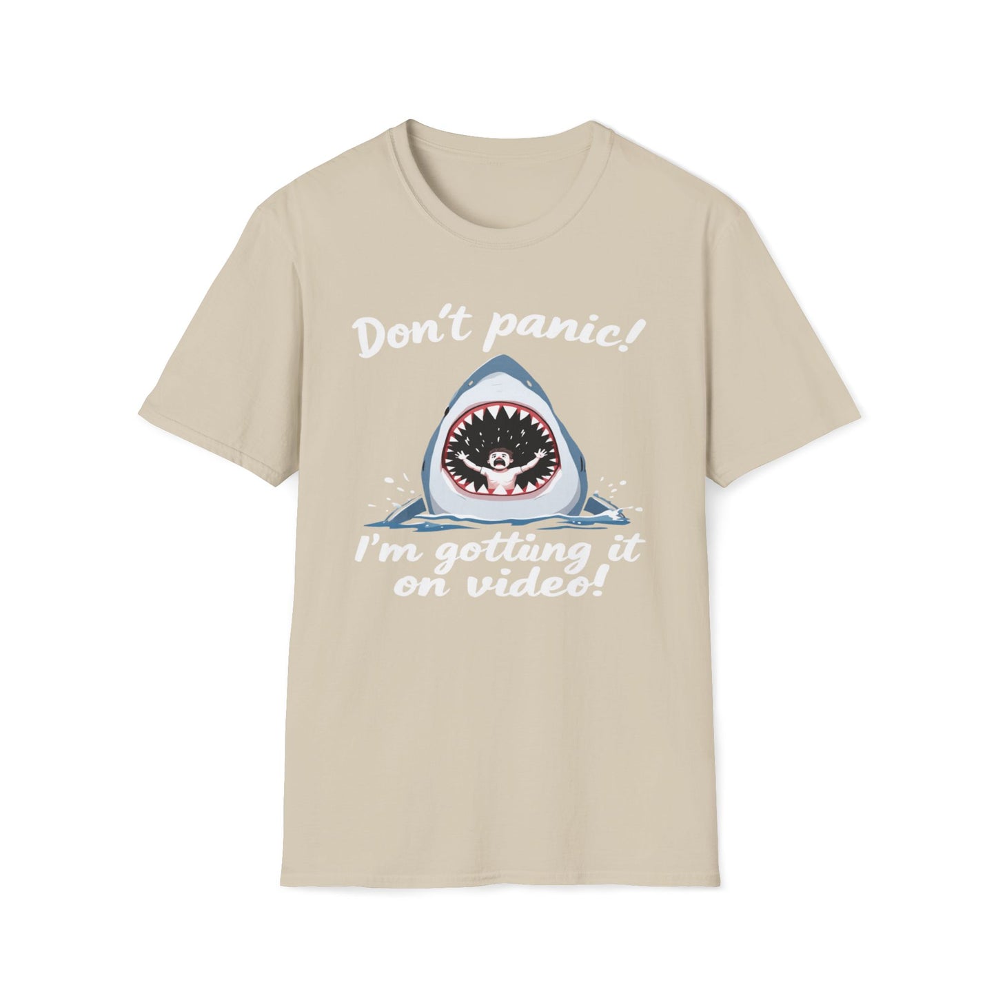 Don't Panic I'm Getting It All On Video T-Shirt