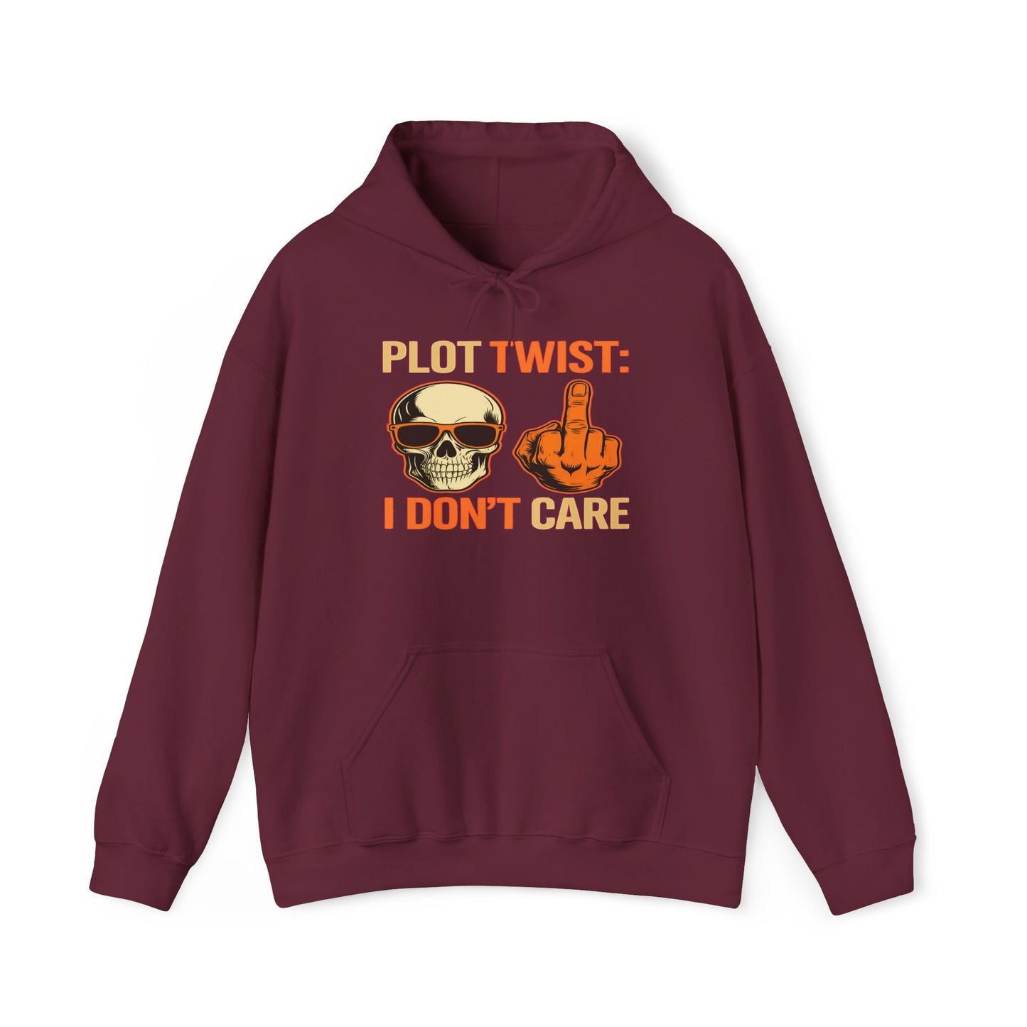 Plot Twist I Don't Care Hoodie