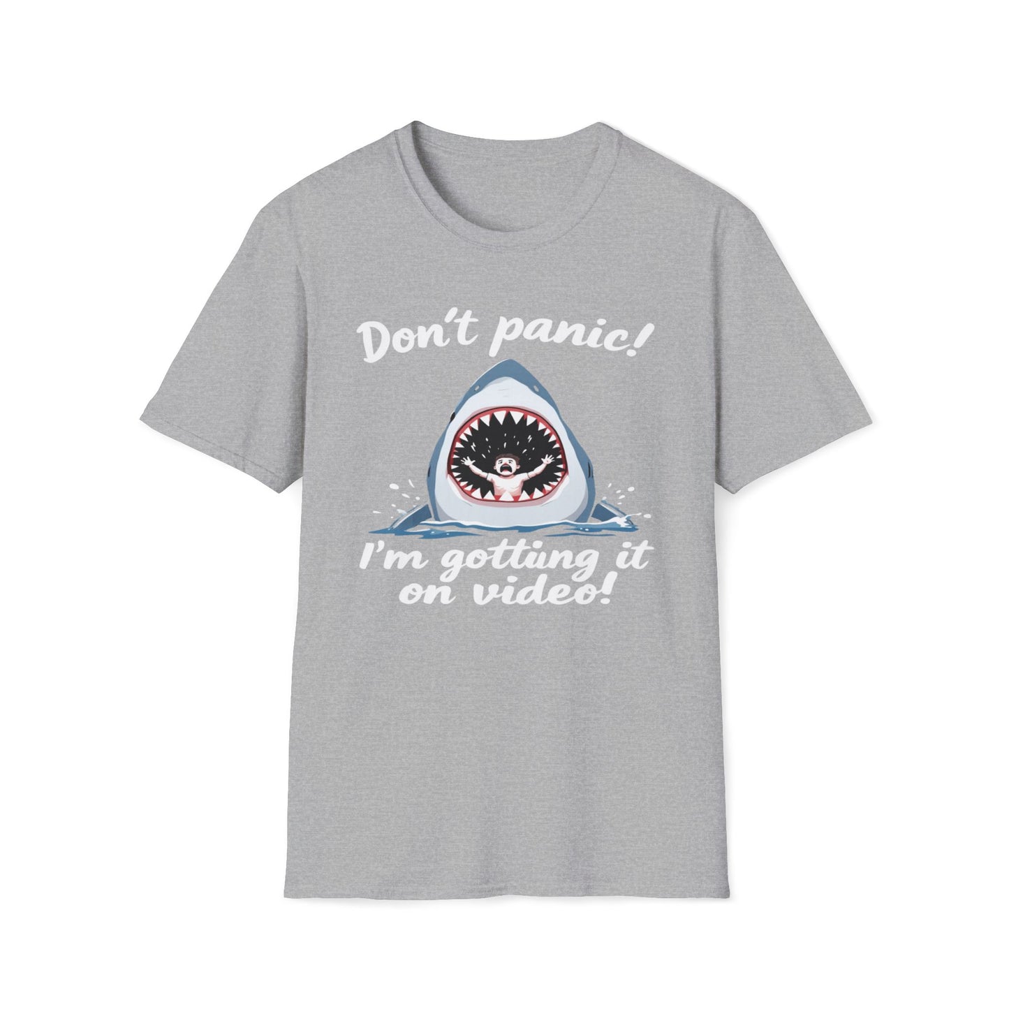 Don't Panic I'm Getting It All On Video T-Shirt