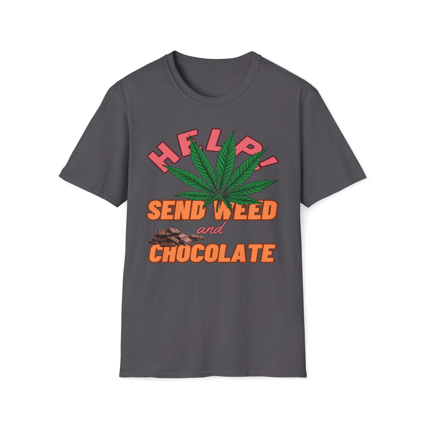 Help! Send Weed and Chocolate T-Shirt