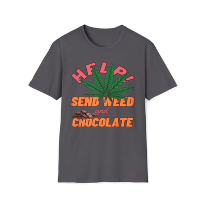 Help! Send Weed and Chocolate T-Shirt