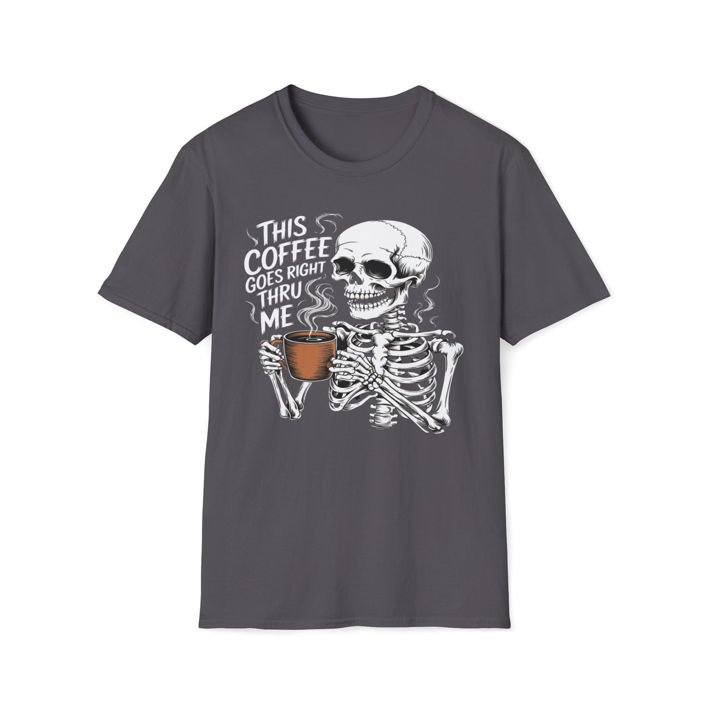 This Coffee Goes Right Through Me T-Shirt