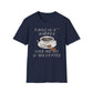 Pains In A** Happen, Give Me My D*mn Coffee T-Shirt