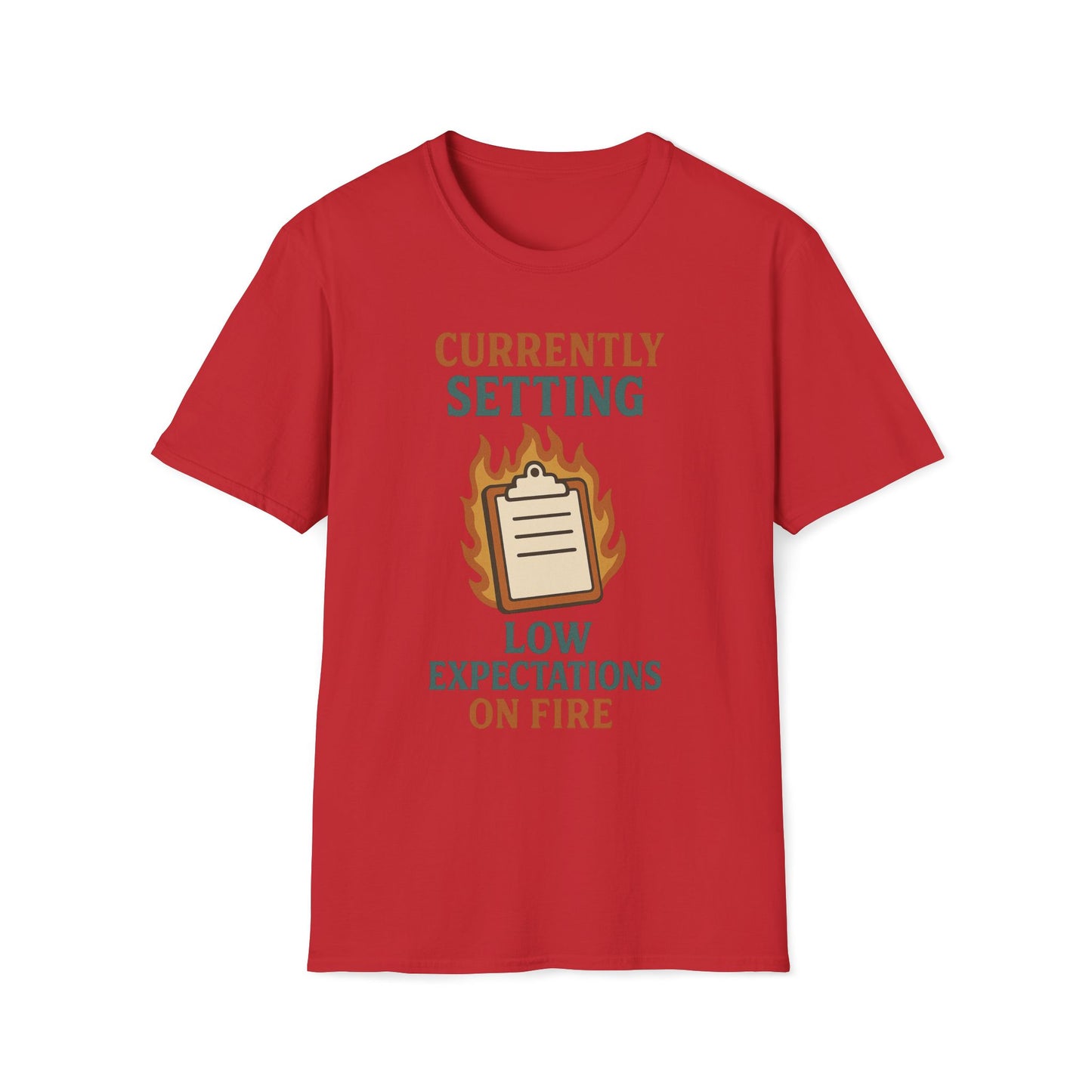 Currently Setting Low Expectations List On Fire T-Shirt