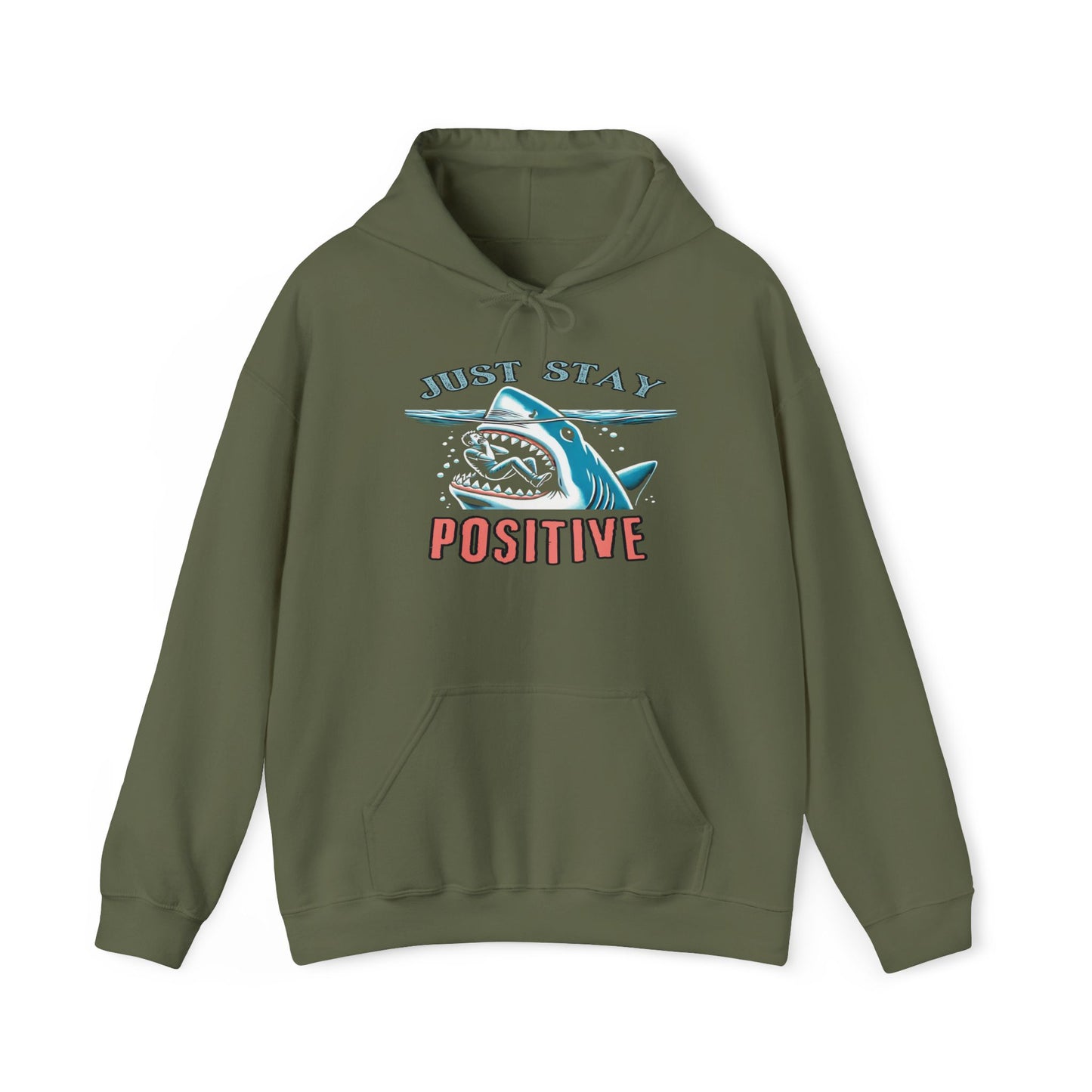 Just Stay Positive Shark Hoodie