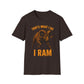 That's What I Do I Ram T-Shirt