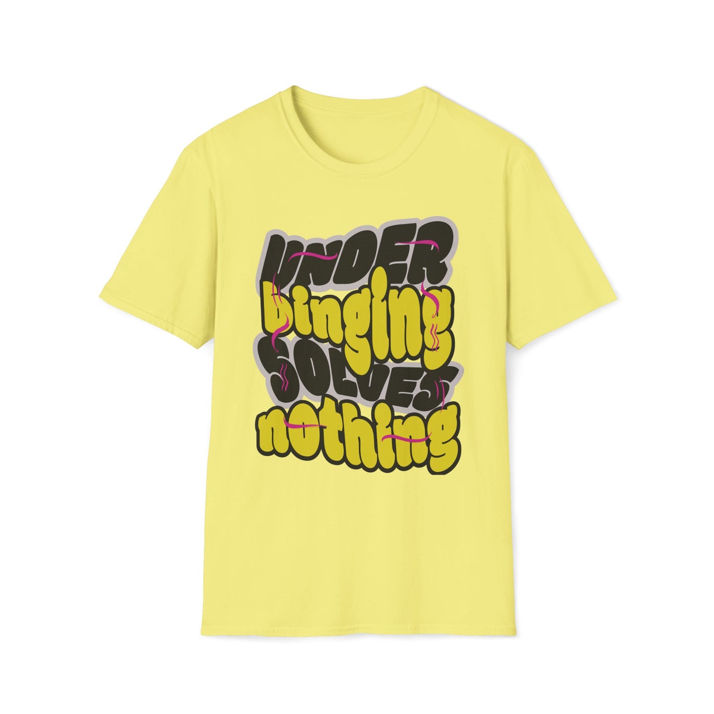 Under Binging Solves Nothing T-Shirt