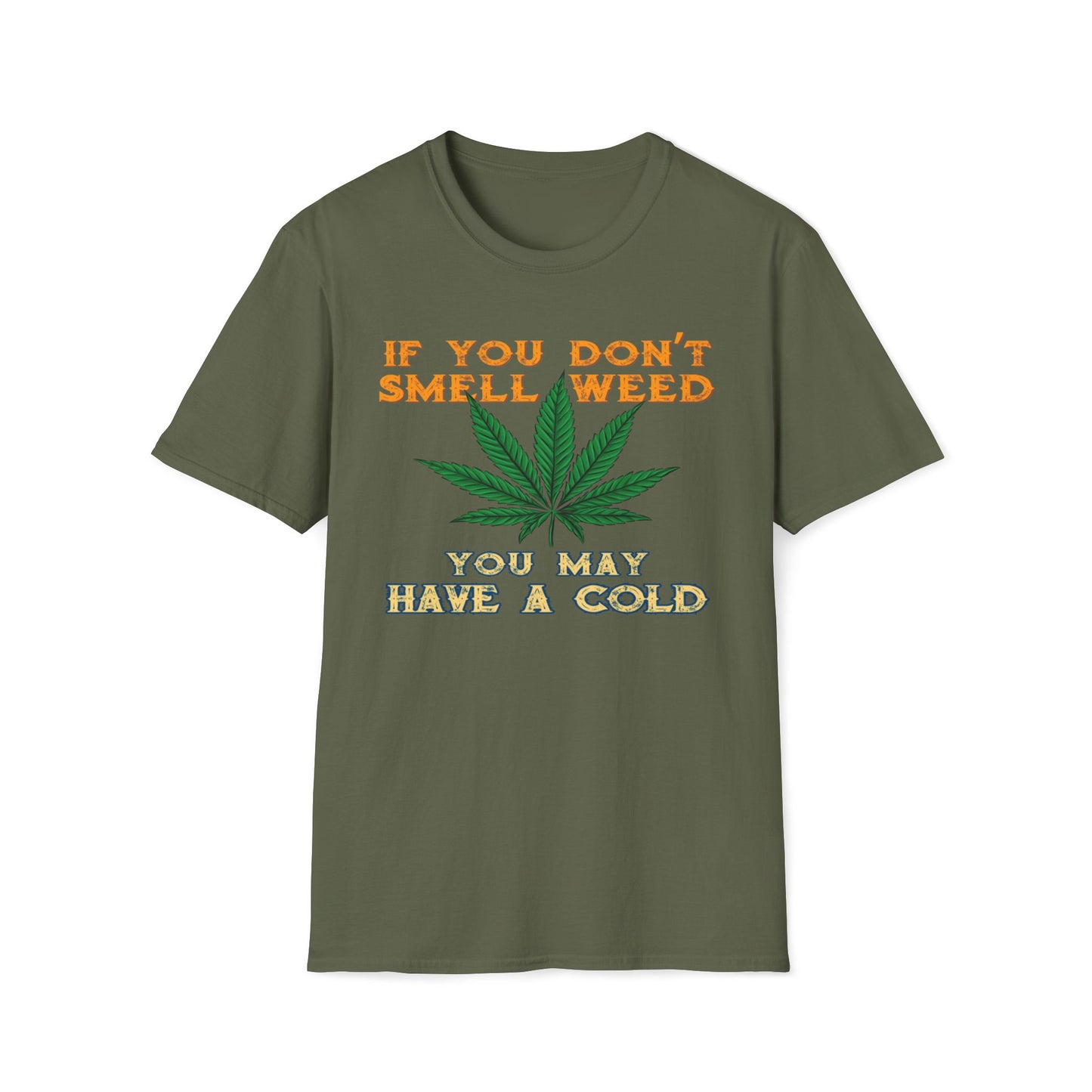 If You Don't Smell Weed, You May Have a Cold T-Shirt