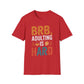 BRB, Adulting Is Hard T-Shirt