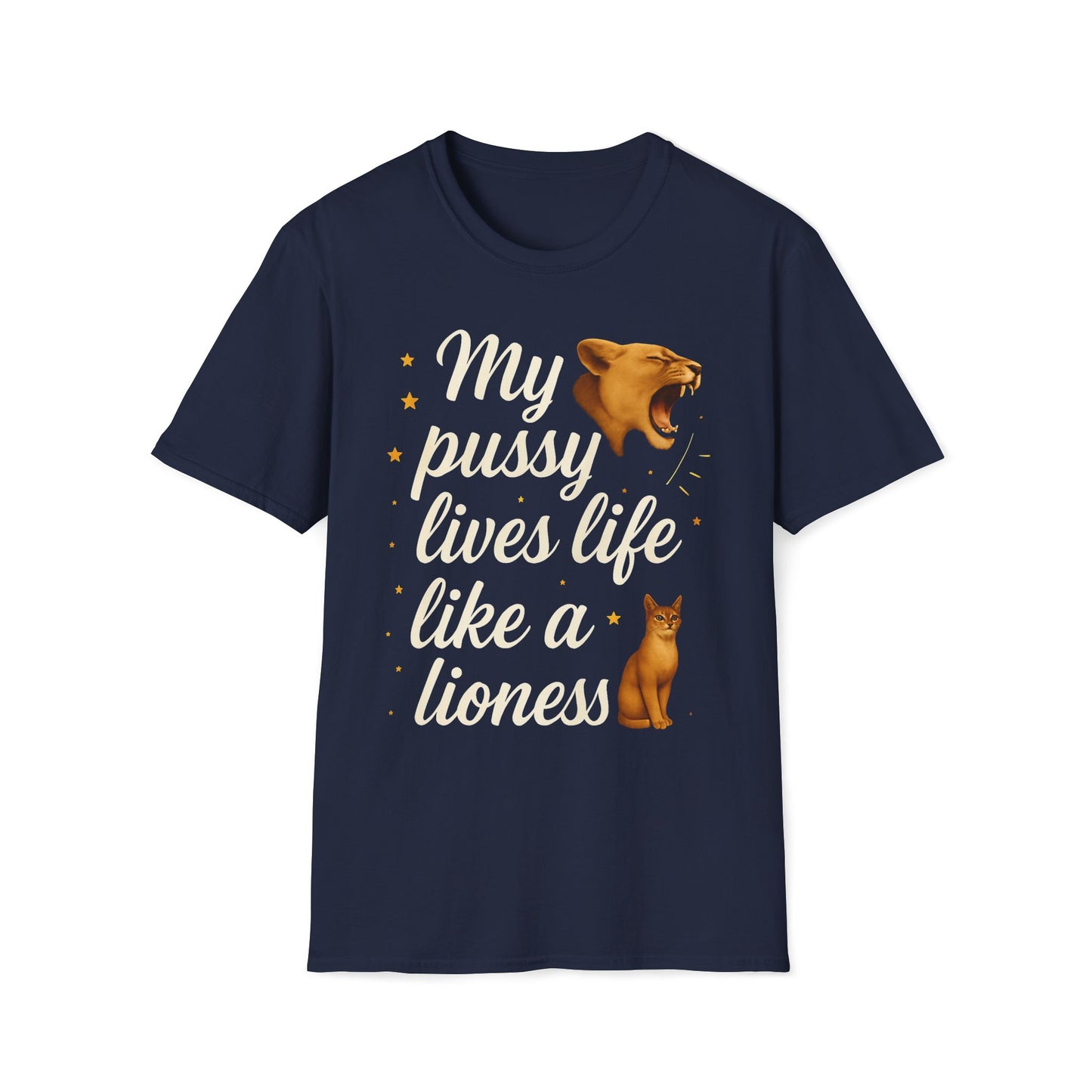 My Pussy Lives Life Like A Lioness T-Shirt