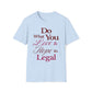 Love What You Do T-Shirt