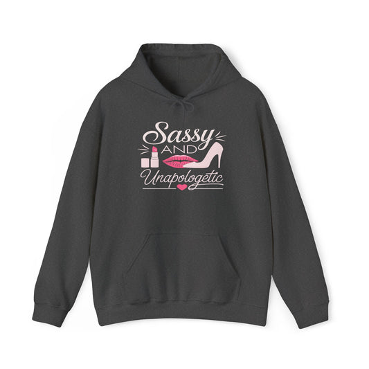 Sassy And Unapologetic Hoodie