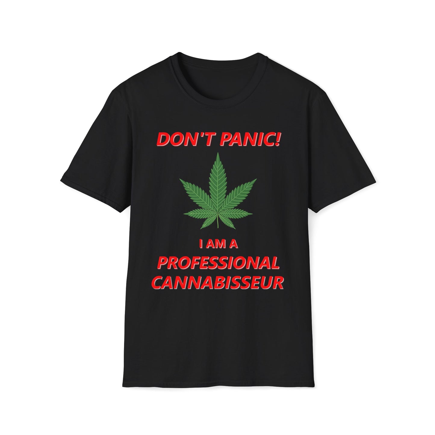 Don't Panic - I'm A Professional Cannabisseur T-Shirt