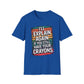 I'll Explain Again If You Still Have Your Crayons. T-Shirt