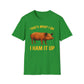 That's What I Do I Ham It Up T-Shirt