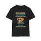 Of Course I'm Trying To Buy An Election T-Shirt