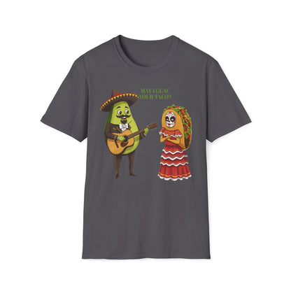 May I Guac Your Taco T-Shirt