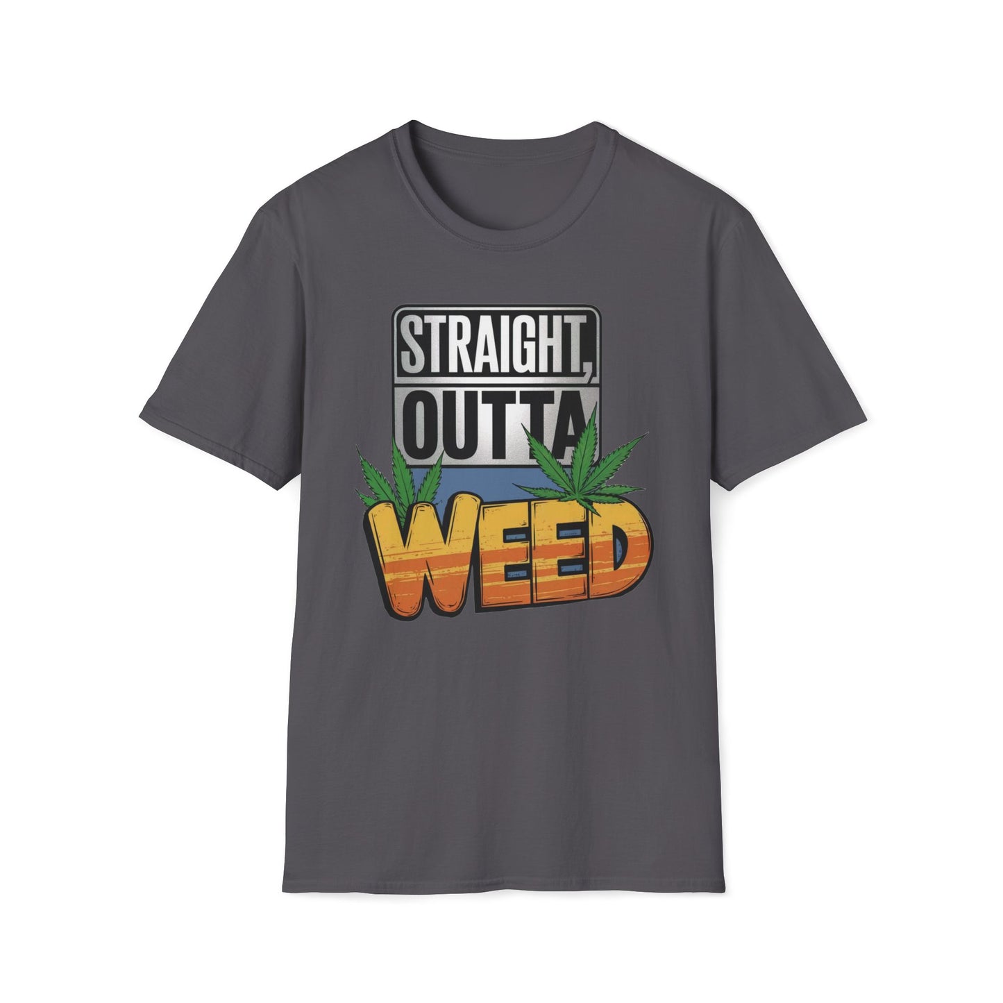 Straight, Outta Weed T-Shirt