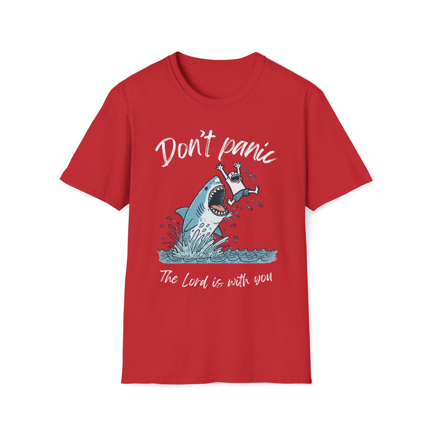 Don't Panic The Lord Is With You Shark T-Shirt