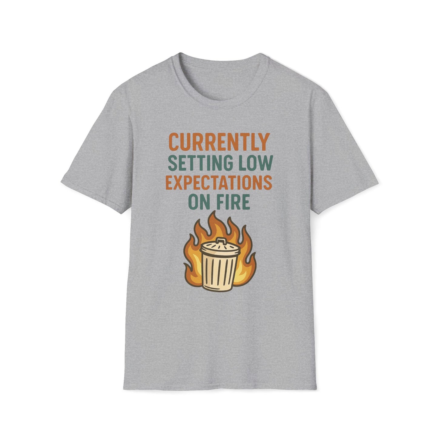 Currently Setting Low Expectations On Fire T-Shirt